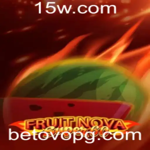 Descubra o Mundo de FruitNovaSuper60: Aventura e Estratégia em Cada Jogada